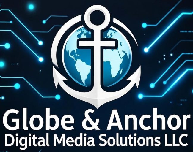 Globe & Anchor Digital Media Solutions LLC